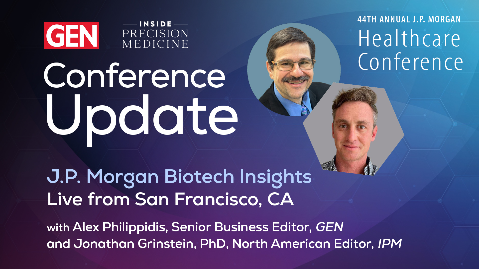 reporting-live-from-jpm-2026:-alex-philippidis-and-jonathan-grinstein,-phd